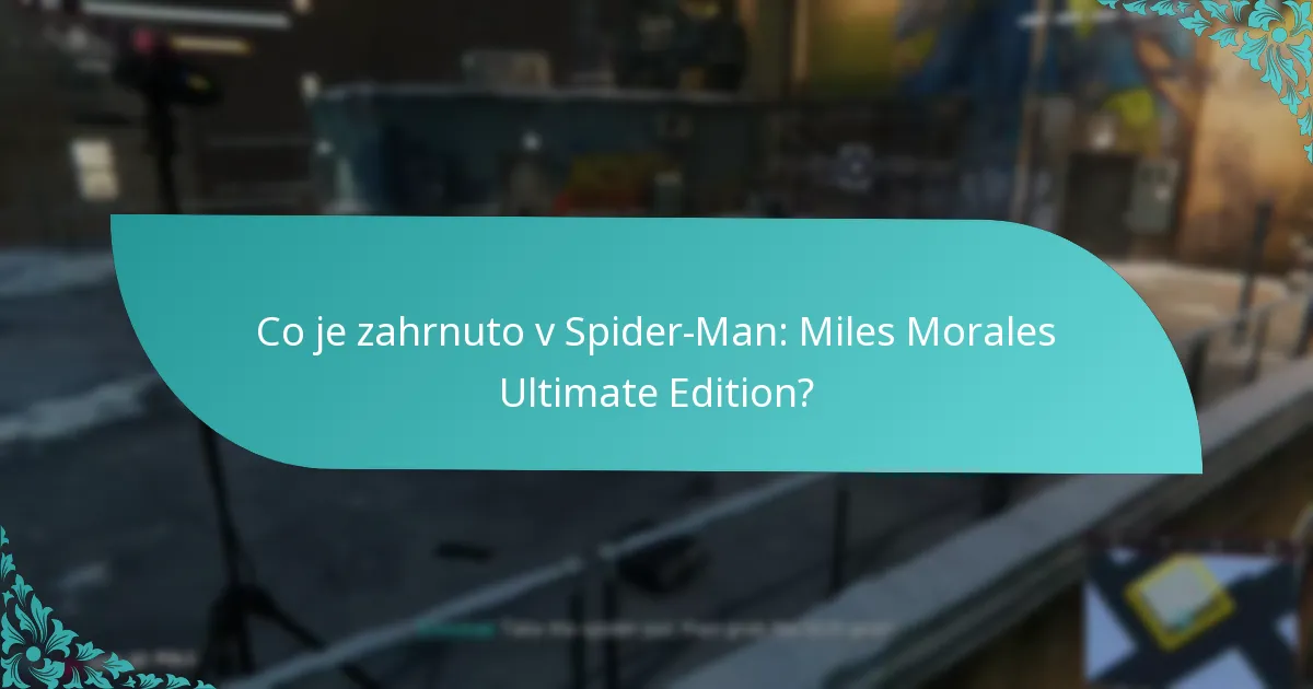 Jak mohu provést upgrade na Spider-Man: Miles Morales Ultimate Edition?
