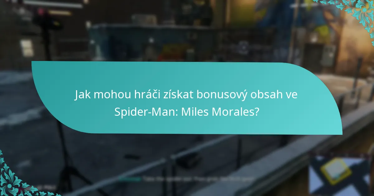 Kdy byly vydány aktualizace bonusového obsahu pro Spider-Man: Miles Morales?