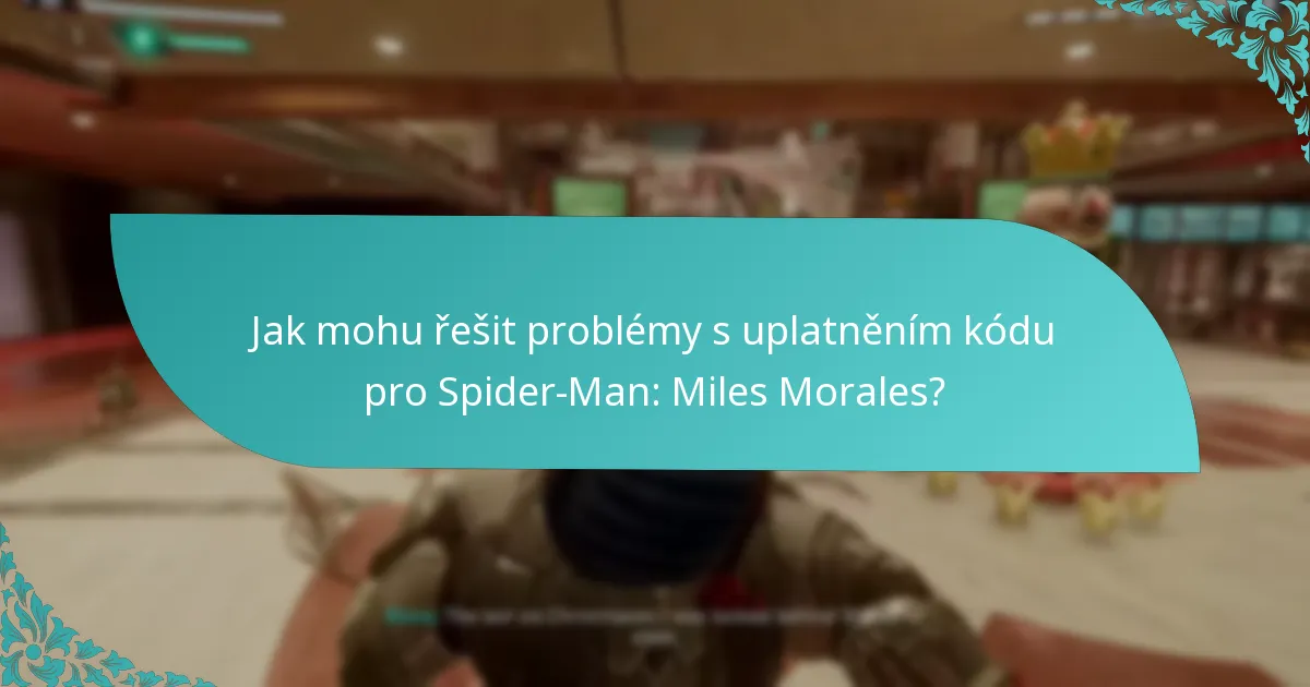 Jaké běžné problémy mohou nastat během procesu uplatnění?