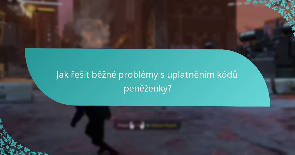 Jaké typy vylepšení lze získat pomocí kódů peněženky?