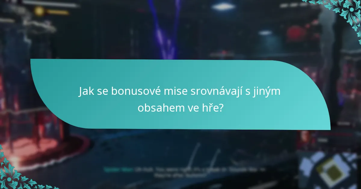 Jaké strategie mi mohou pomoci dokončit bonusové mise?