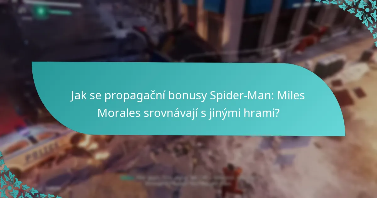 Kdo má nárok na propagační bonusy Spider-Man: Miles Morales?