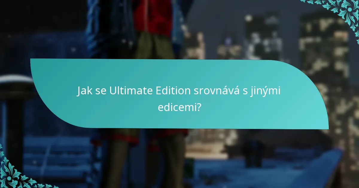 Kdy bude upgrade na Ultimate Edition k dispozici?
