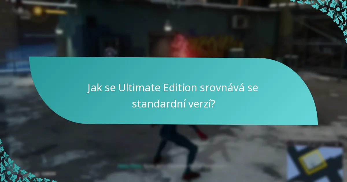 Jaký exkluzivní obsah je zahrnut v Ultimate Edition?