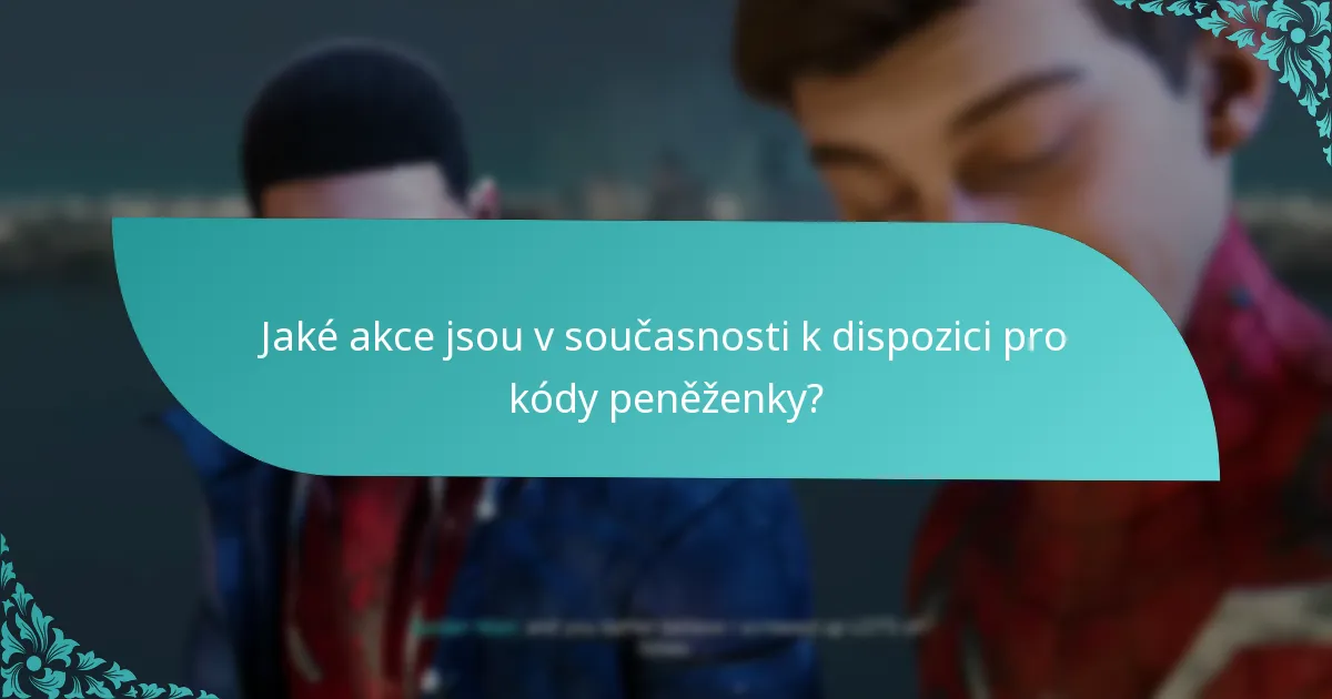 Jak řešit běžné problémy s uplatněním kódů peněženky?