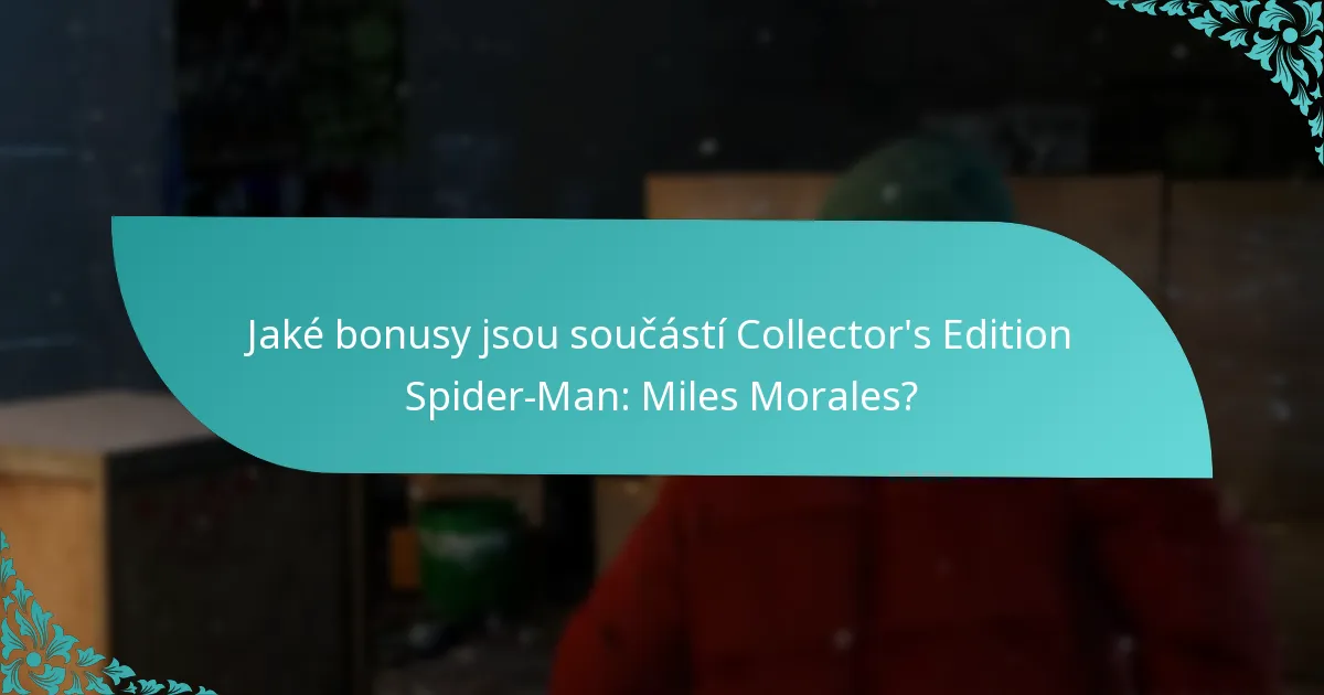 Jaká jsou rizika spojená s nákupem Collector’s Edition?