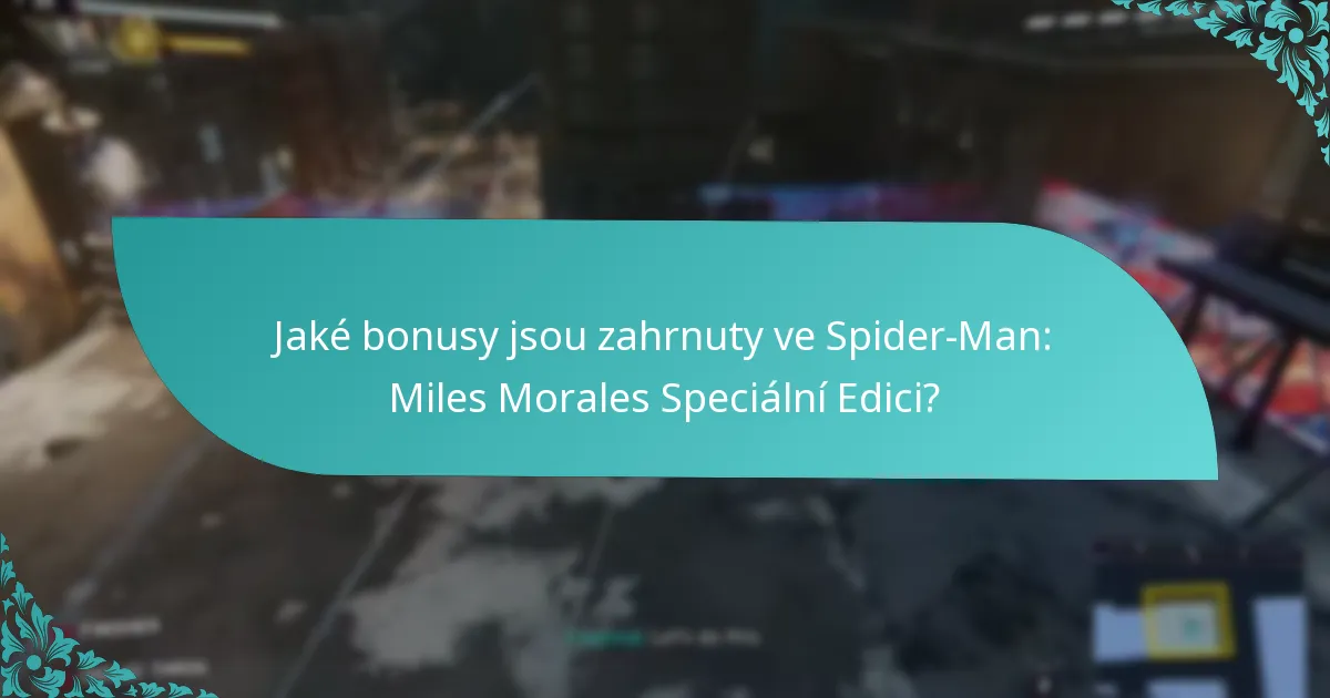 Kde mohu zakoupit Spider-Man: Miles Morales Speciální Edici?
