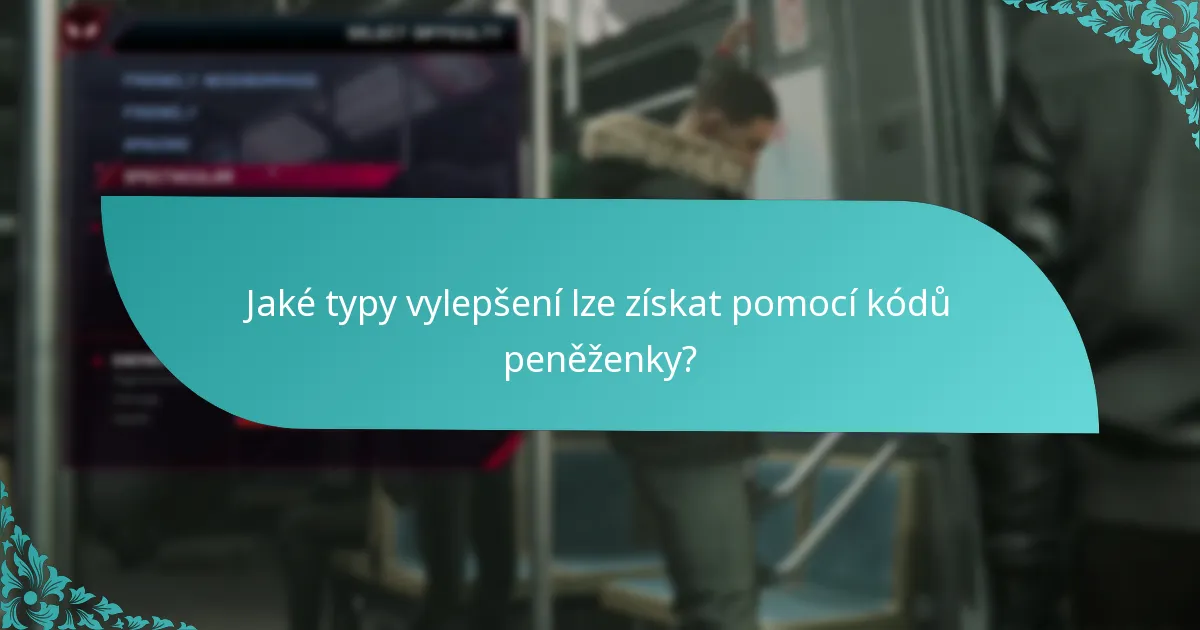 Jaké jsou zkušenosti uživatelů s vylepšeními pomocí kódů peněženky?
